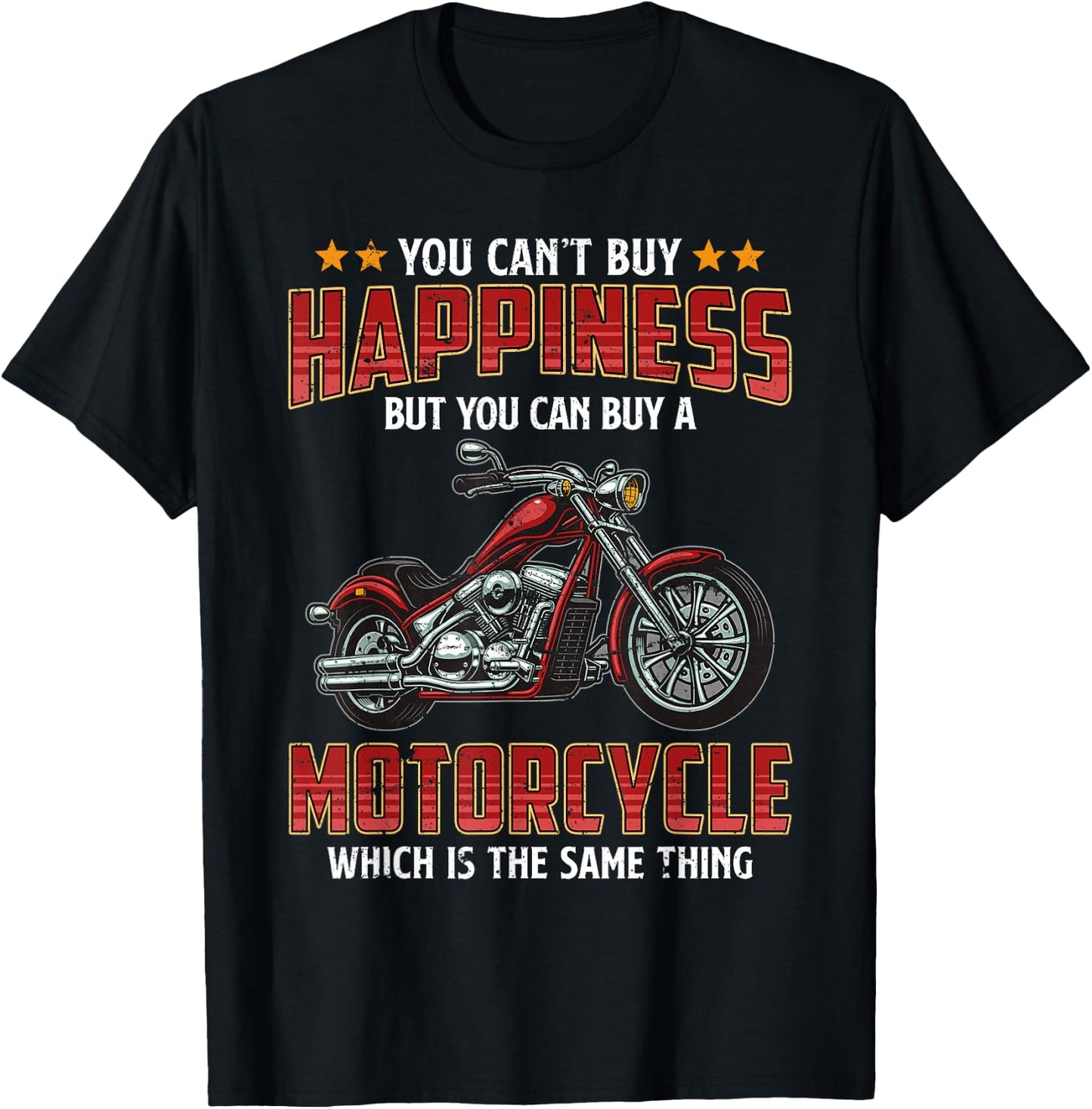 You Can't Buy Happiness But You Can Buy A Motorcycle Biker T-Shirt - T-Shirt | Black