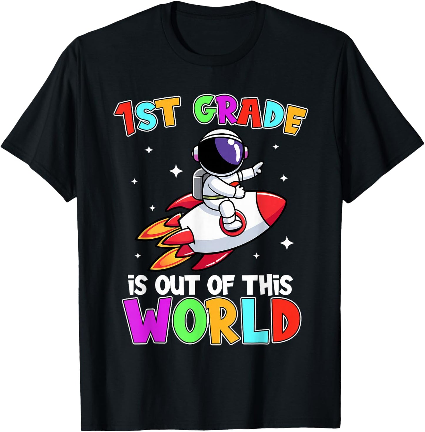 1st Grade Is Out Of This World Outfit, Astronaut Teacher T-Shirt - T-Shirt | Black