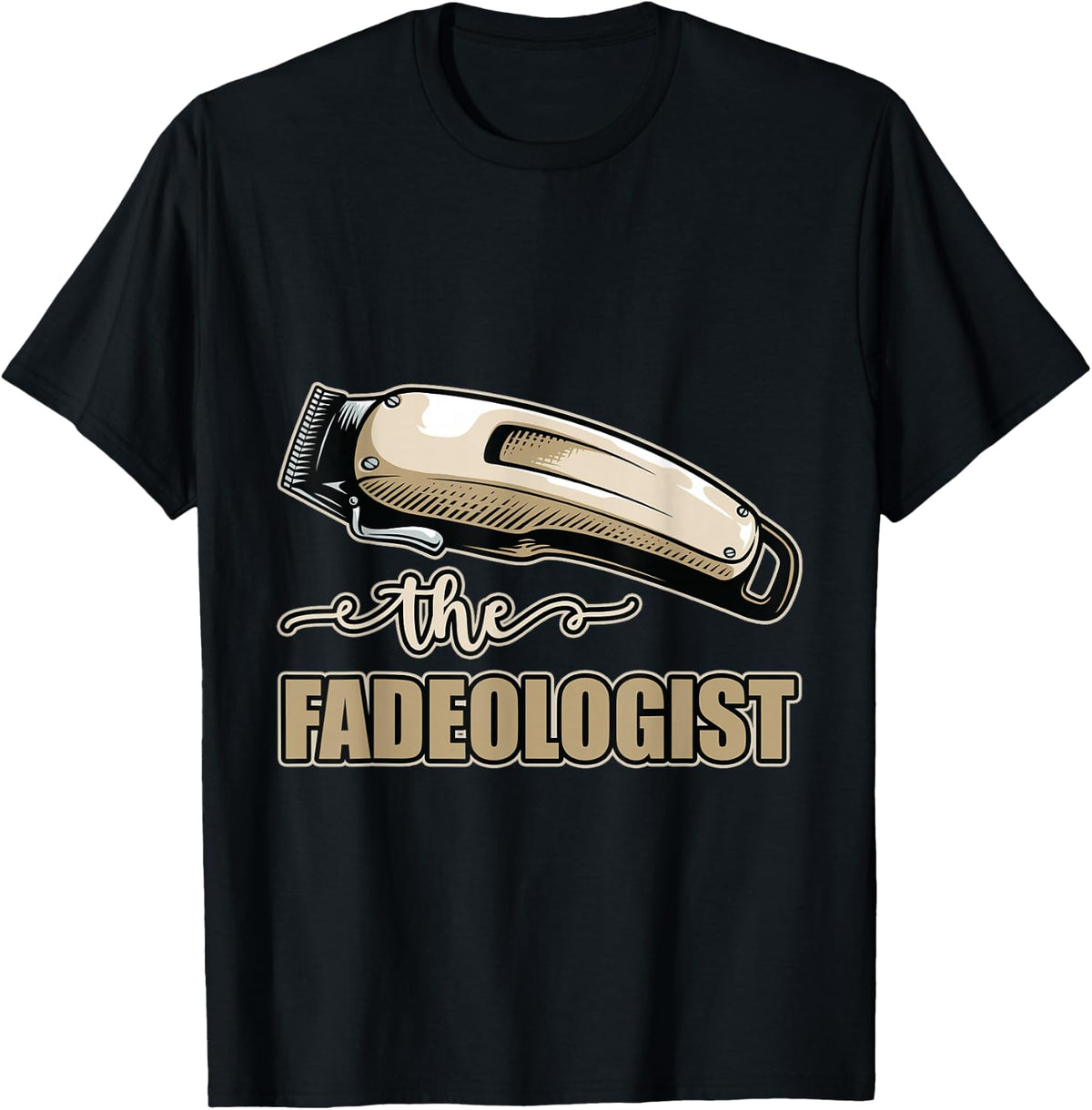 The Fadeologist Funny Barber Hairstyling Hairdresser T-Shirt - T-Shirt | Black
