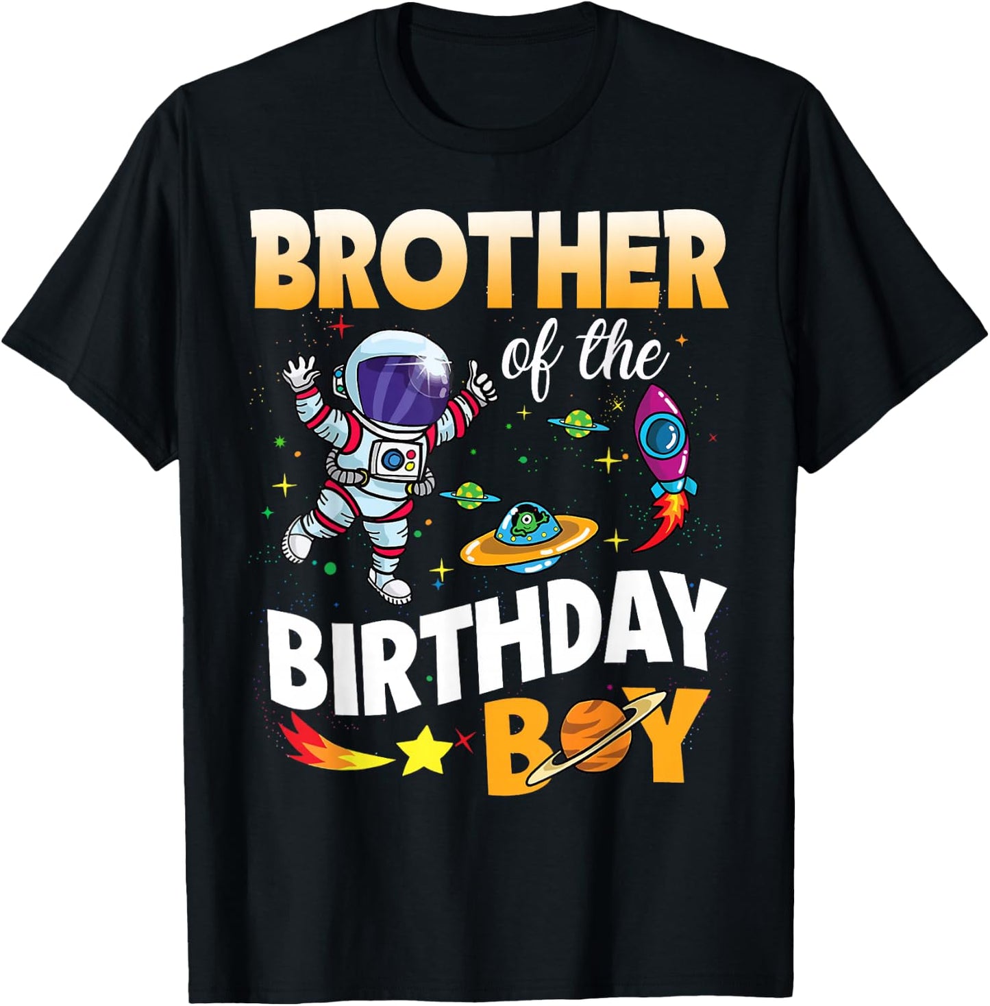 Brother of The Birthday Boy Space Astronaut Birthday Family T-Shirt - T-Shirt | Black