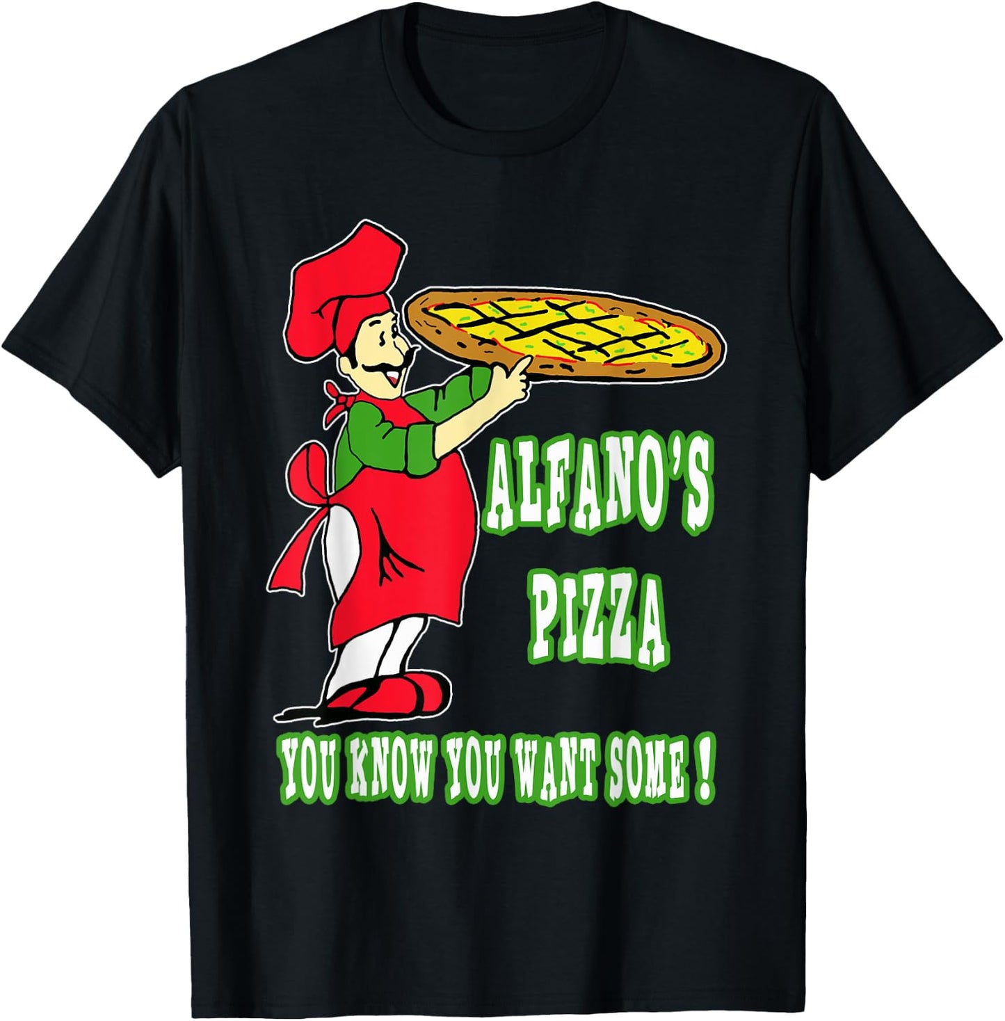 Alfano's Pizza "you Know You Want Some!" T-Shirt - T-Shirt | Black