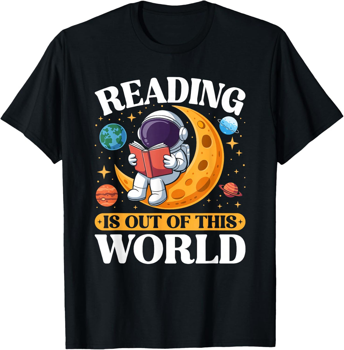 Reading is Out of This World Space Book Lover T-Shirt - T-Shirt | Black