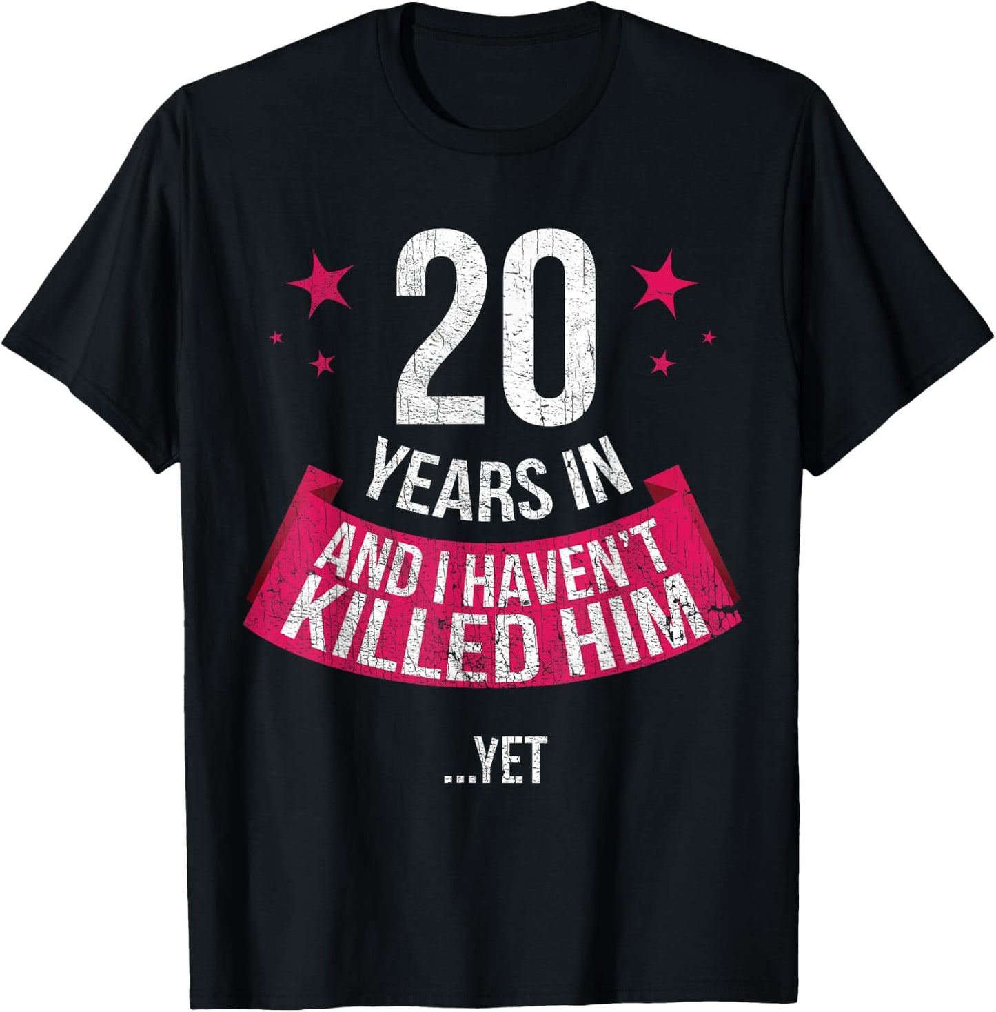 Funny 20th Wedding Anniversary Wife Gift 20 Years In T-Shirt - T-Shirt | Black