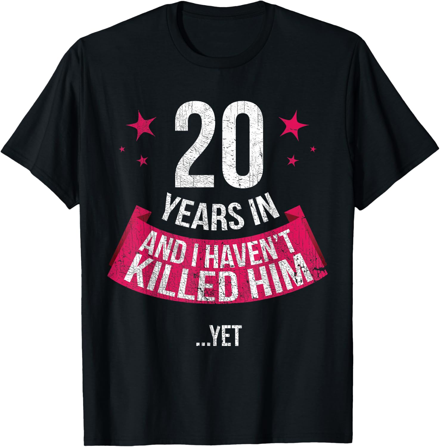 Funny 20th Wedding Anniversary Wife Gift 20 Years In T-Shirt - T-Shirt | Black