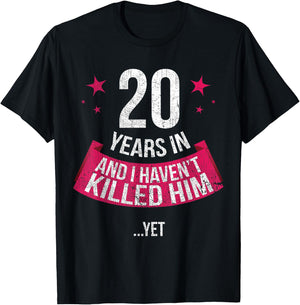 Funny 20th Wedding Anniversary Wife Gift 20 Years In T-Shirt - T-Shirt | Black