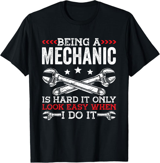 Being A Mechanic is hard Mechanic T-Shirt - T-Shirt | Black