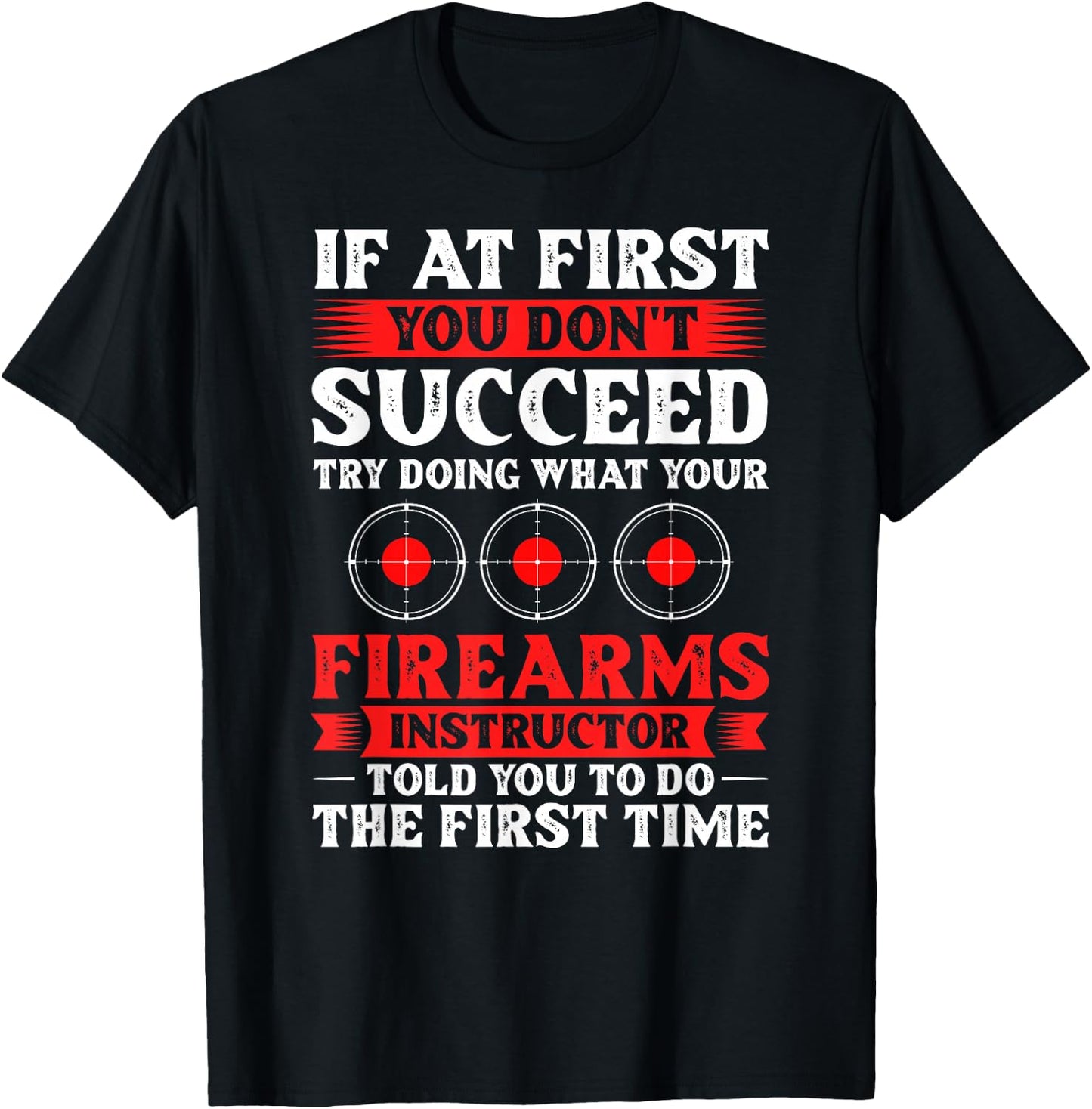 Firearm Instructor Gun Shooting Safety Weapon Training T-Shirt - T-Shirt | Black