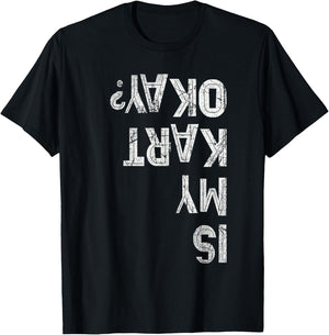 Funny IS MY KART OK Race Team Go Karting Driver Drift Crew T-Shirt - T-Shirt | Black