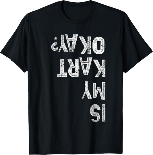 Funny IS MY KART OK Race Team Go Karting Driver Drift Crew T-Shirt - T-Shirt | Black