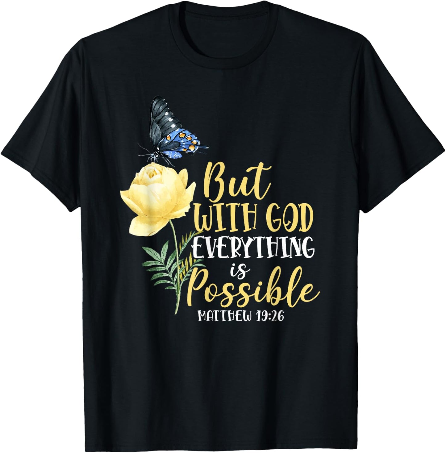 Christian Bible Verse Butterfly Rose Flower Matthew 19:26 T-Shirt - T-Shirt | Black