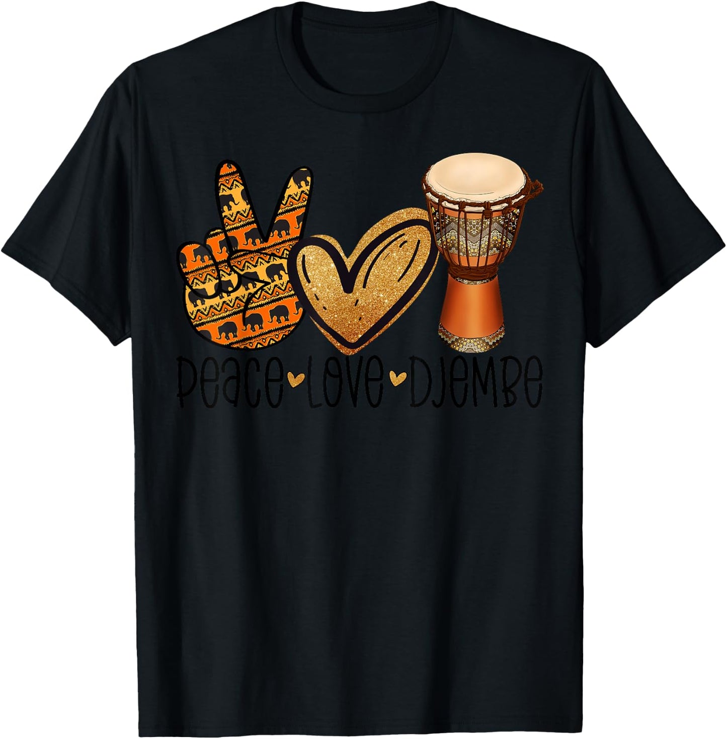 Peace Love Djembe Africa Drum Ethnic Djembe T-Shirt - T-Shirt | Black