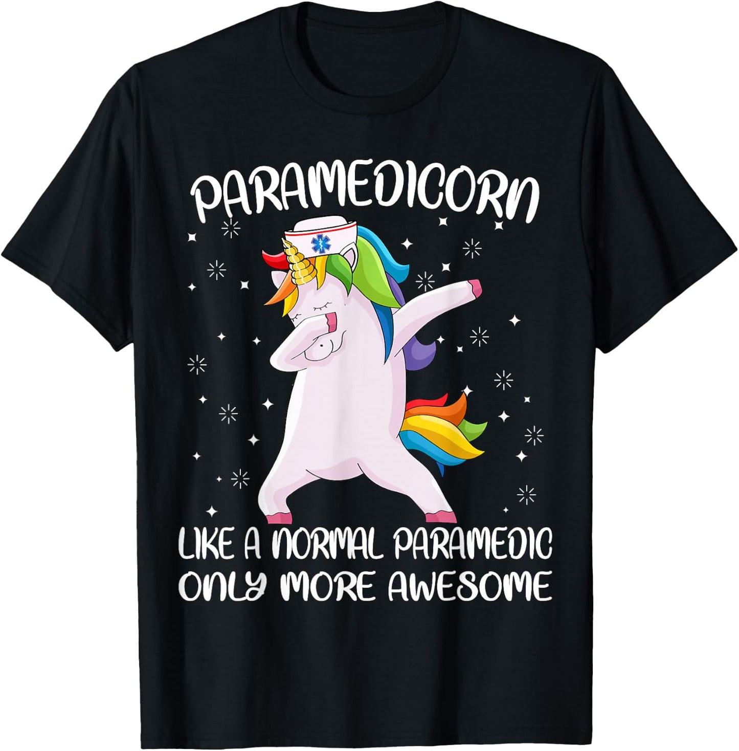 Funny EMS EMT Clothing and Gifts by Medics Paramedicorn Like A Paramedic Only Awesome Dabbing Unicorn T-Shirt - T-Shirt | Black