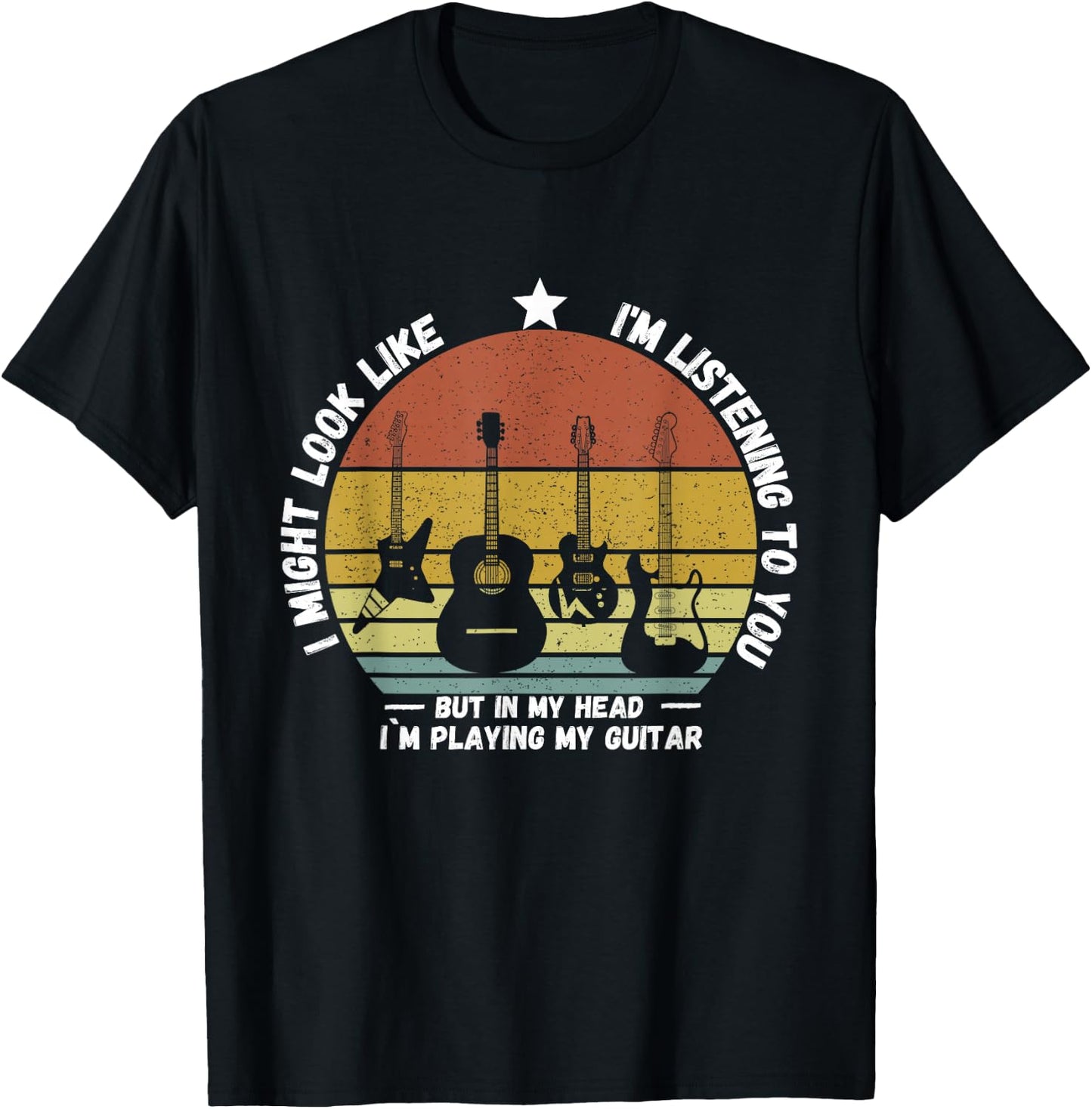 I Might Look Like I'm Listening to You But in My Head Guitar T-Shirt - T-Shirt | Black