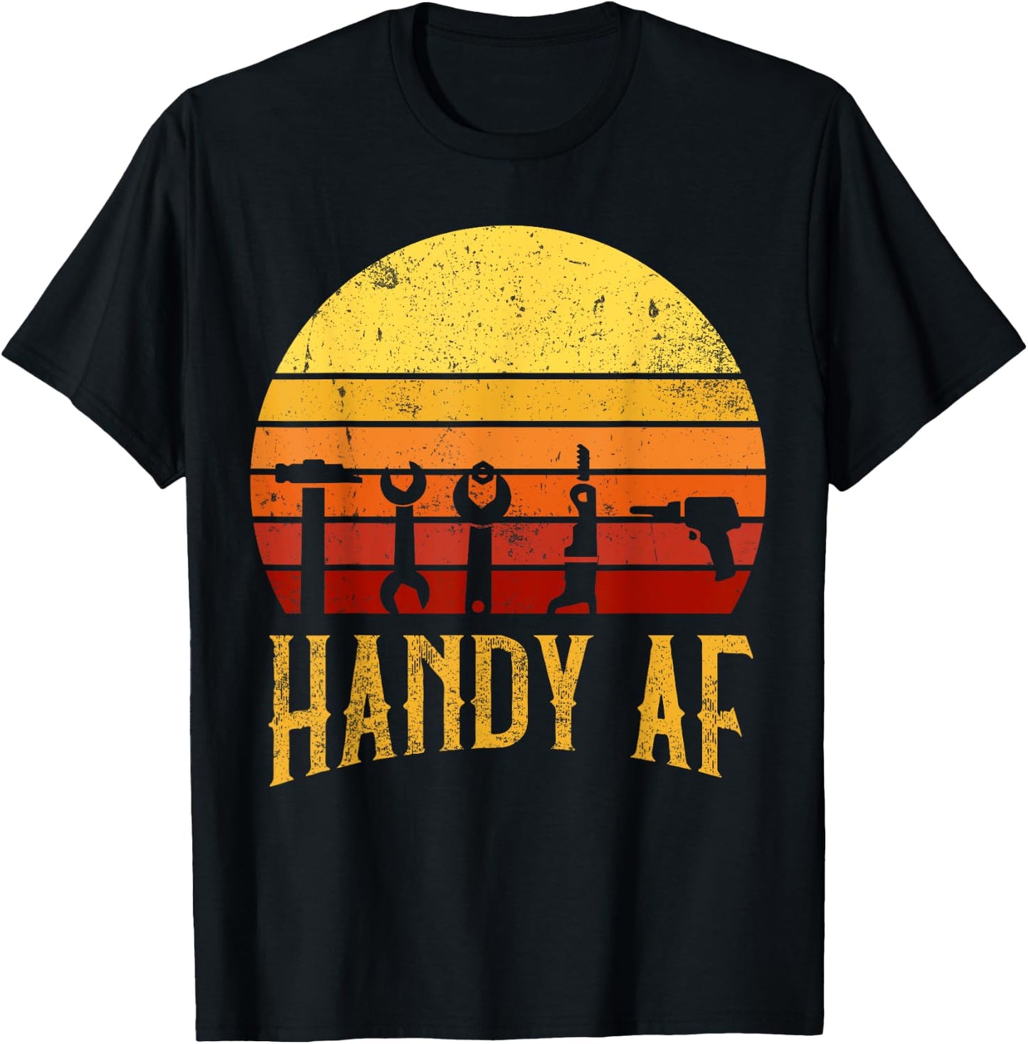 Handy AF Handyman Woodworking Mechanical Power Tools Gift T-Shirt - T-Shirt | Black