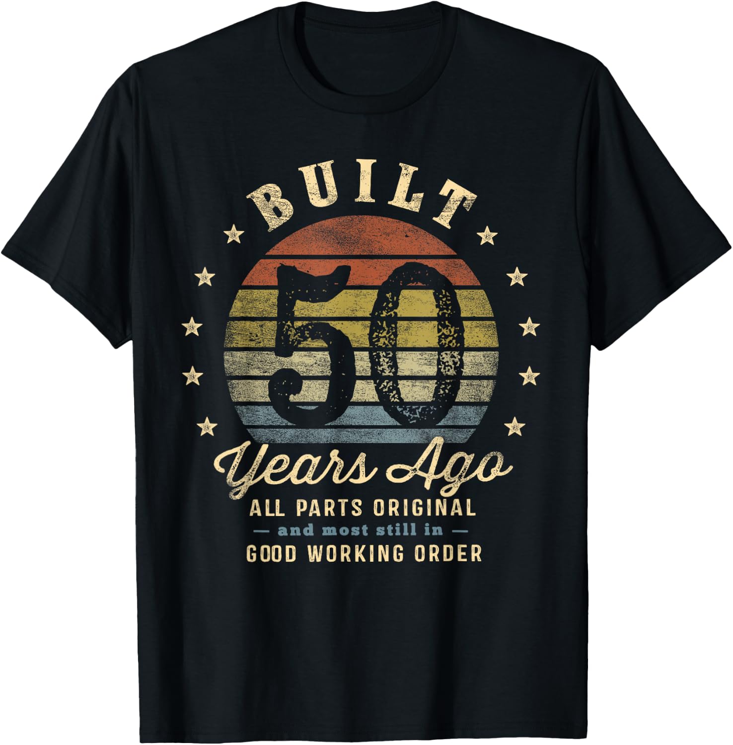 Built 50 Years Ago - All Parts Original Gifts 50th Birthday T-Shirt - T-Shirt | Black