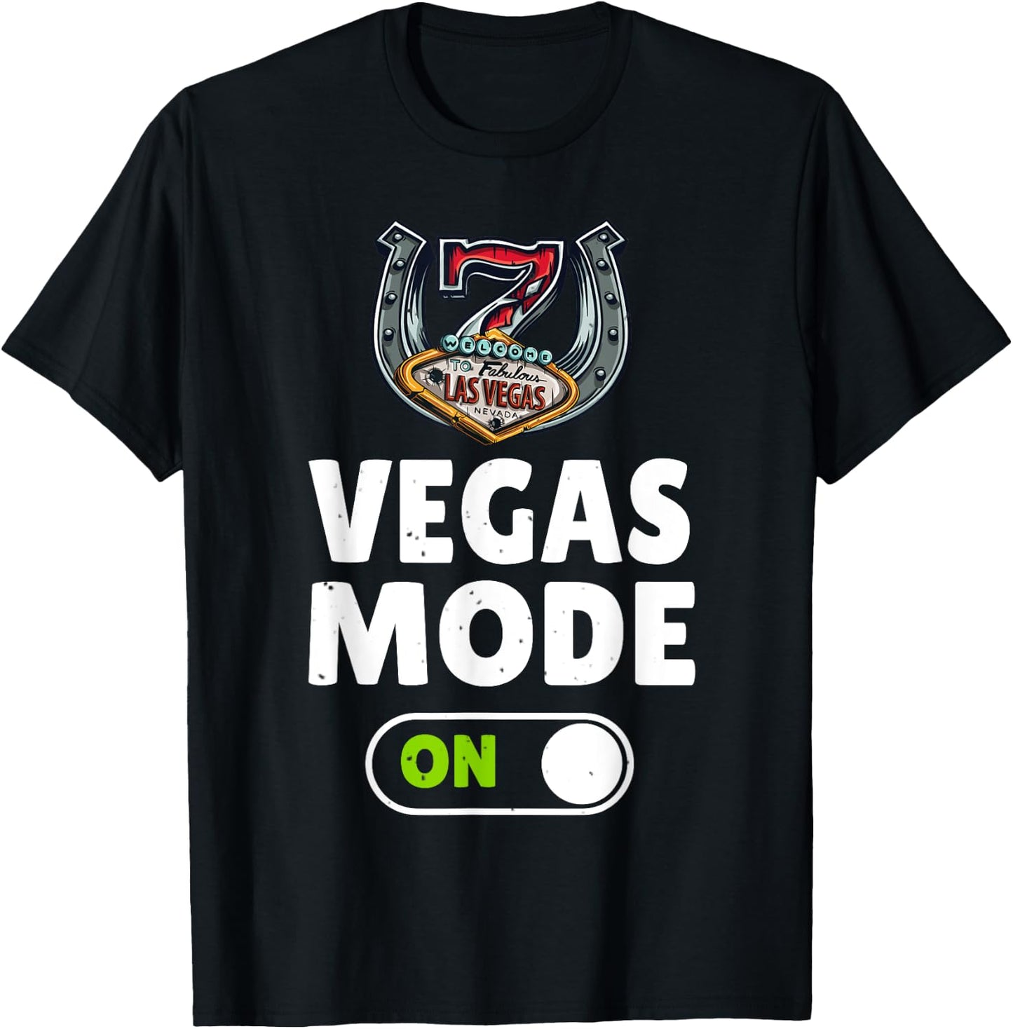 Las Vegas Women Men Vegas Mode Luck Souvenirs Vacation T-Shirt - T-Shirt | Black