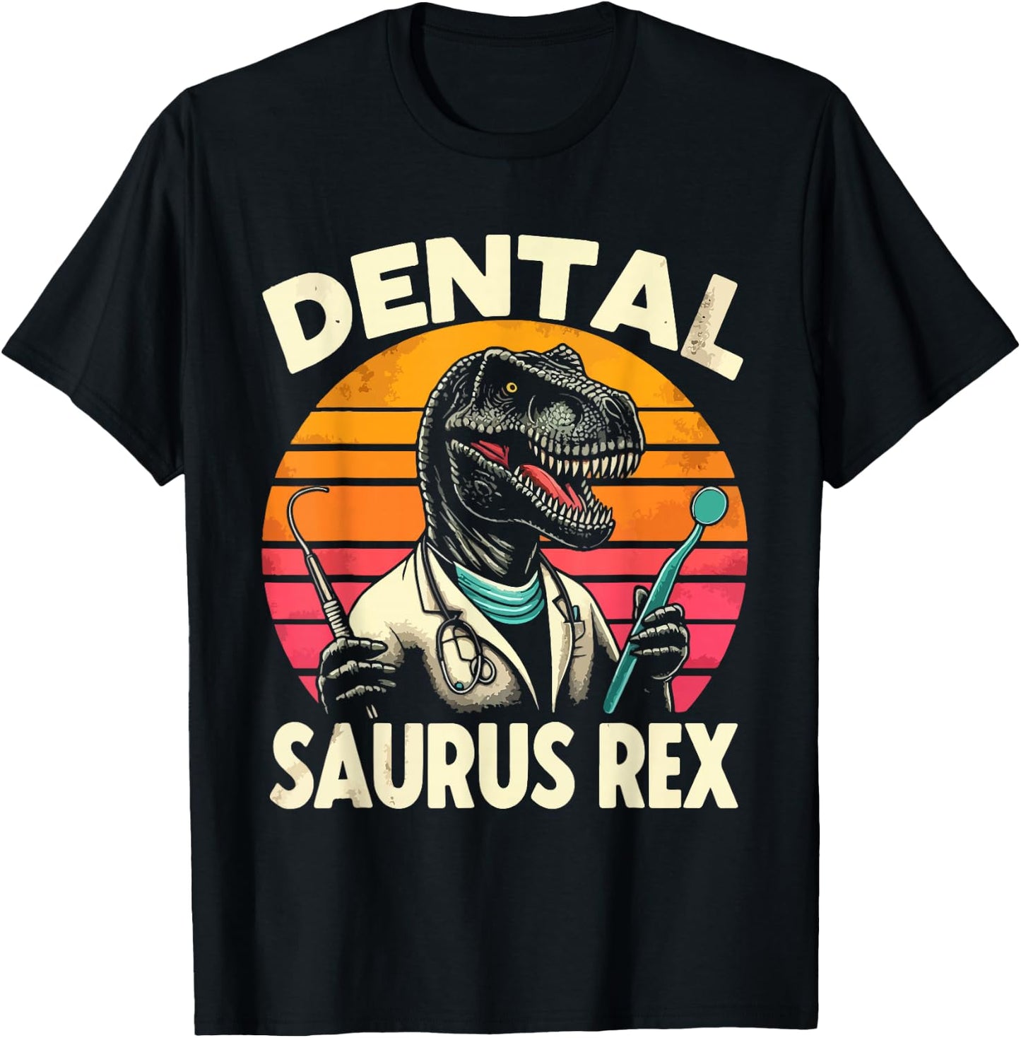 Funny Dentist Dental Assistant Dentistry Dental Saurus Rex T-Shirt - T-Shirt | Black
