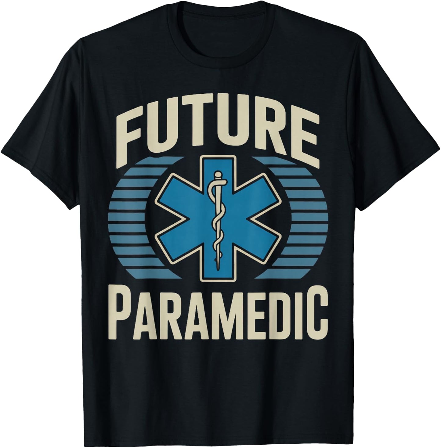 Future Paramedic Medical Healthcare Ems Emt Paramedic T-Shirt - T-Shirt | Black