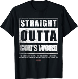 Straight Outta Gods Word John 3 16 Jesus Christian Lord T-Shirt - T-Shirt | Black
