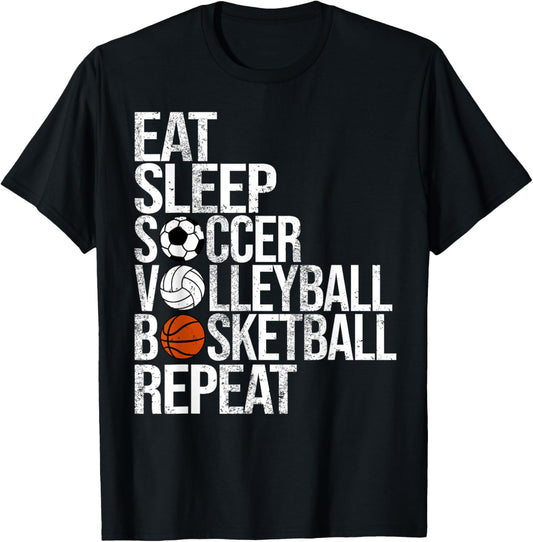 Eat Sleep Soccer Volleyball Basketball Repeat Funny Sport T-Shirt - T-Shirt | Black