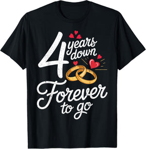 4 Years Down Forever to Go Together 4th Wedding Anniversary T-Shirt - T-Shirt | Black