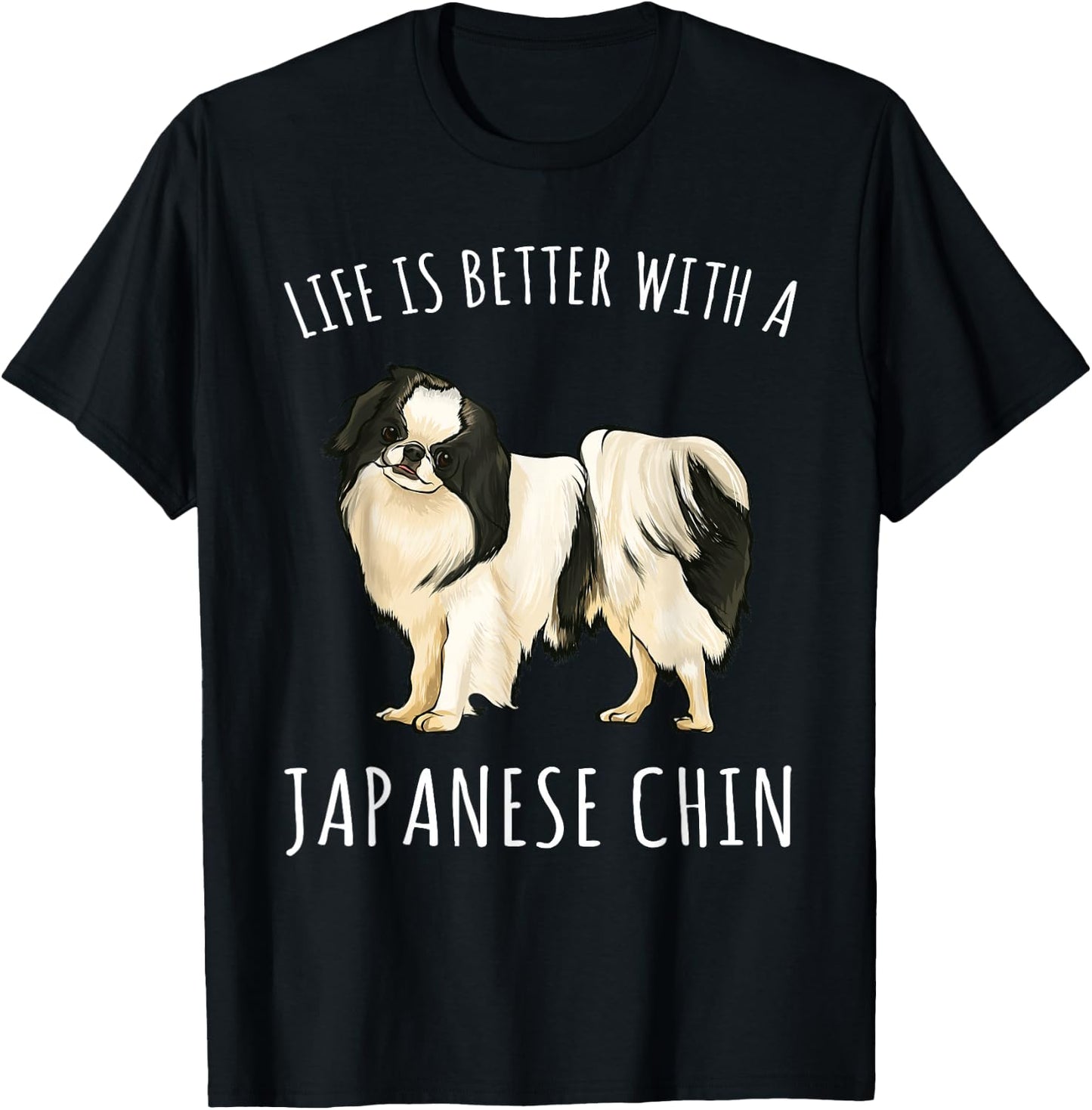 Life Is Better With A Japanese Chin Dog Lover T-Shirt - T-Shirt | Black