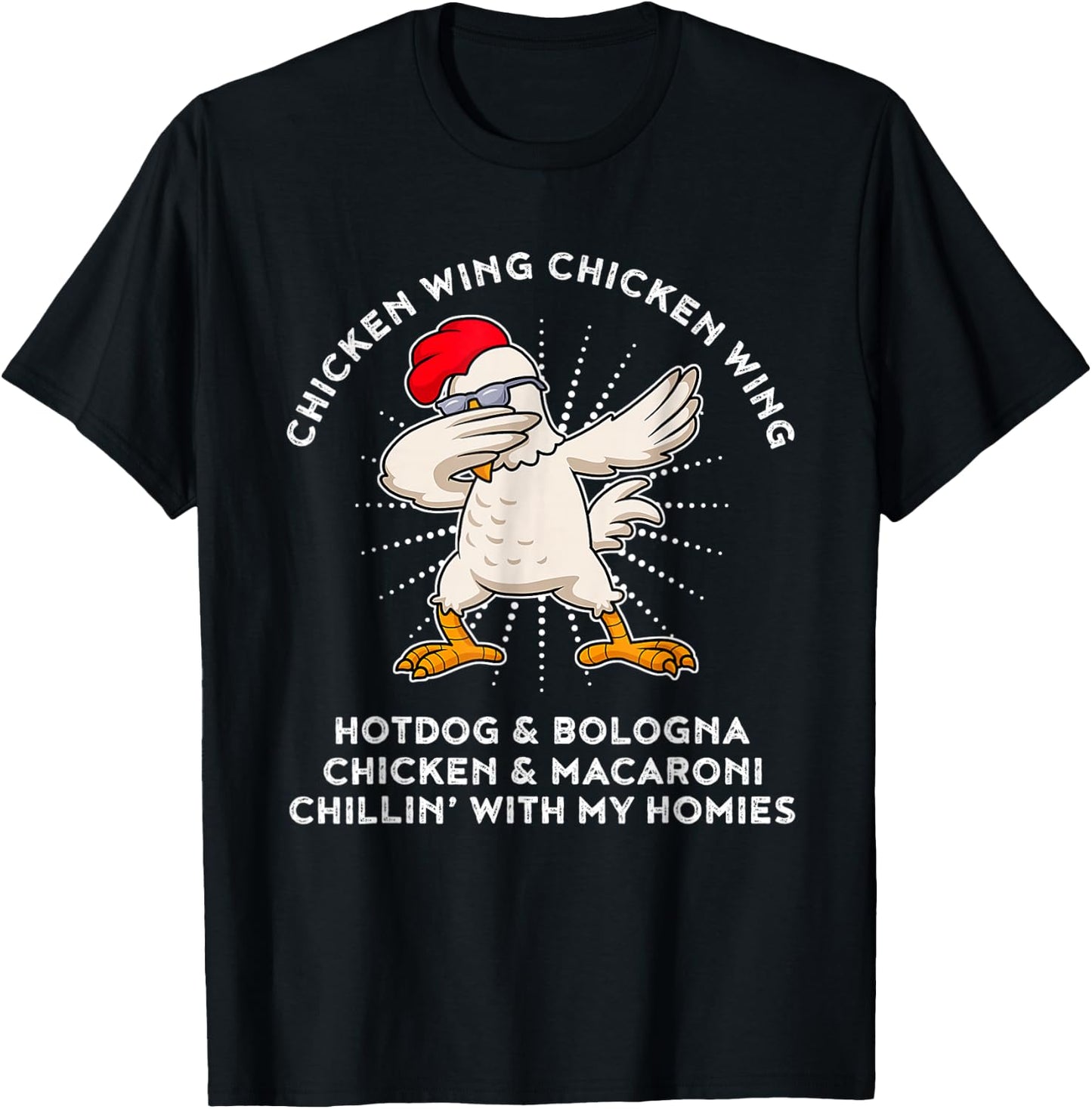 Chicken Wing Chicken Wing Shirt Song Lyric Hot Dog Bologna T-Shirt - T-Shirt | Black