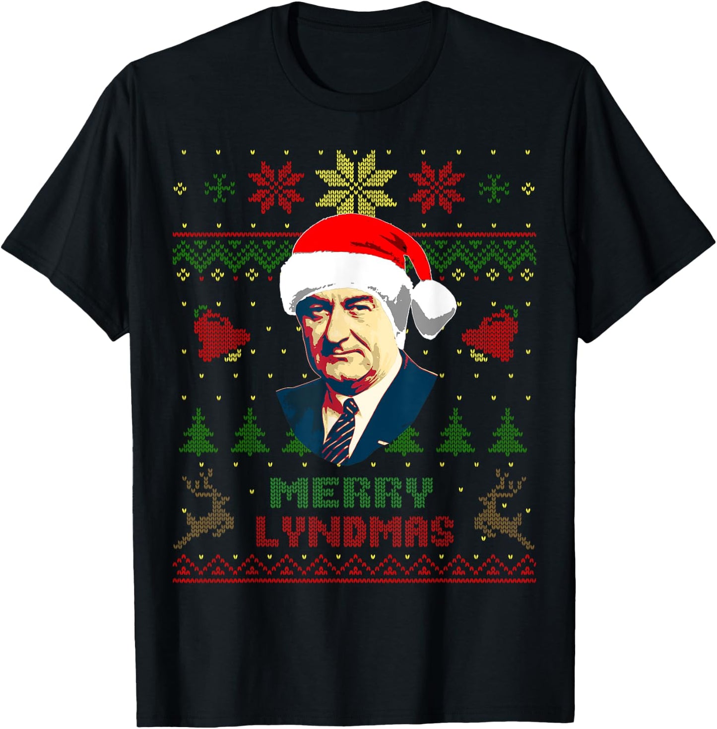 Lyndon B. Johnson President Funny Christmas T-Shirt - T-Shirt | Black