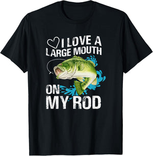 Funny Fishing Shirt. I Love a Large Mouth on My Rod. T-Shirt - T-Shirt | Black