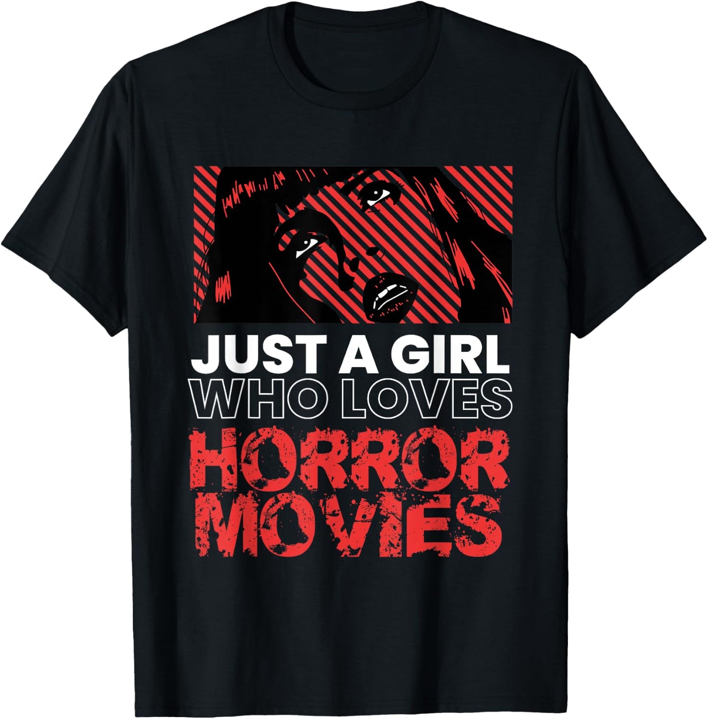 Just A Girl Horror Movies Halloween Costume Horror Movie T-Shirt - T-Shirt | Black
