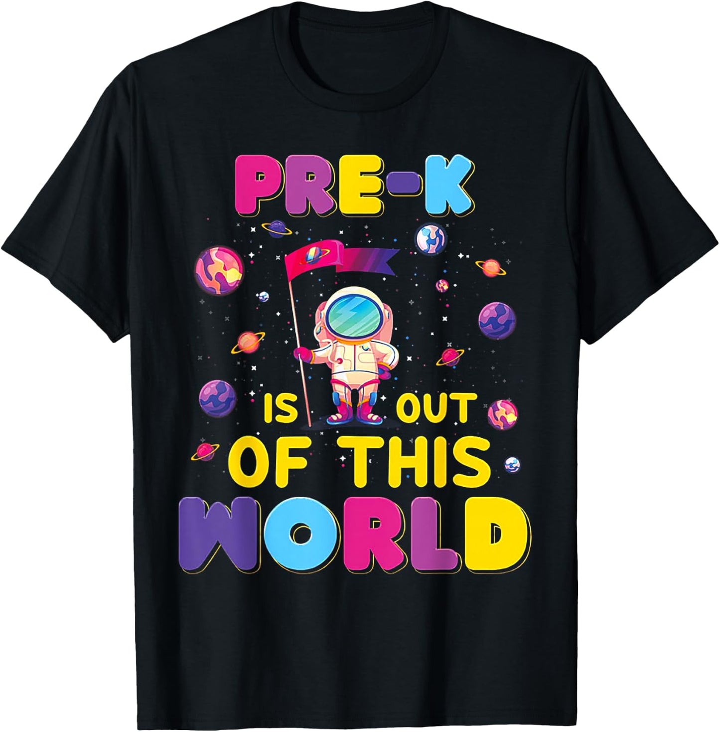 Pre-k Is Out Of This World Astronaut T-Shirt - T-Shirt | Black