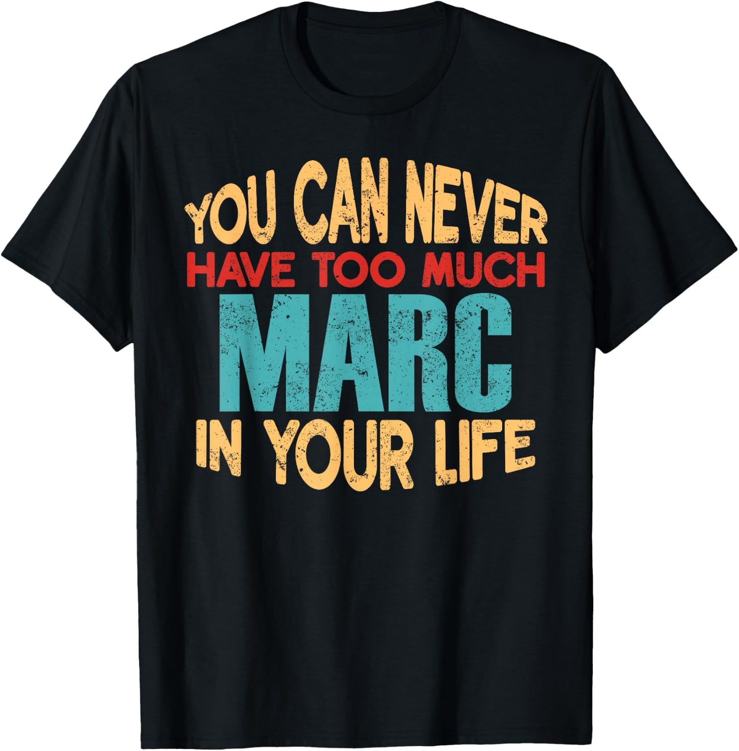 Funny Marc Personalized First Name Joke Item T-Shirt - T-Shirt | Black