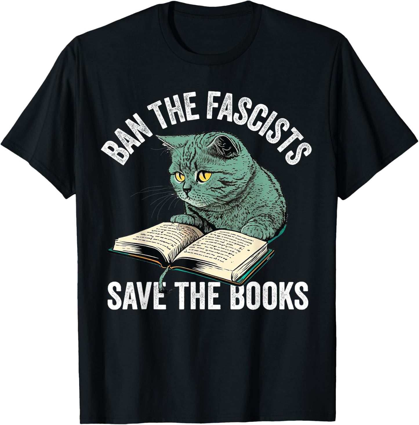 Ban The Fascists Save The Books Funny Book Lover Worm Nerd T-Shirt - T-Shirt | Black