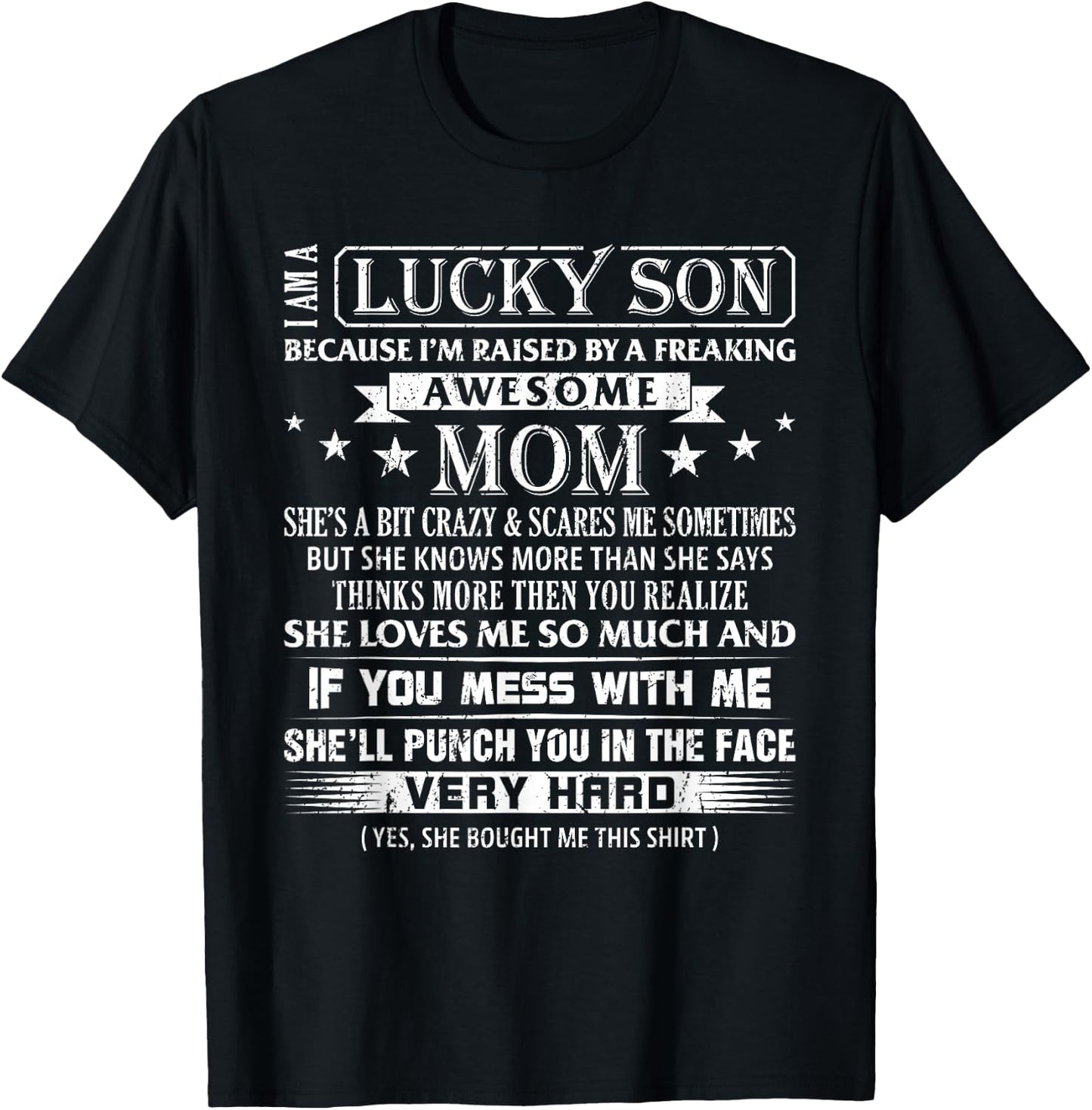 I Am A Lucky Son I'm Raised By A Freaking Awesome Mom Son T-Shirt - T-Shirt | Black