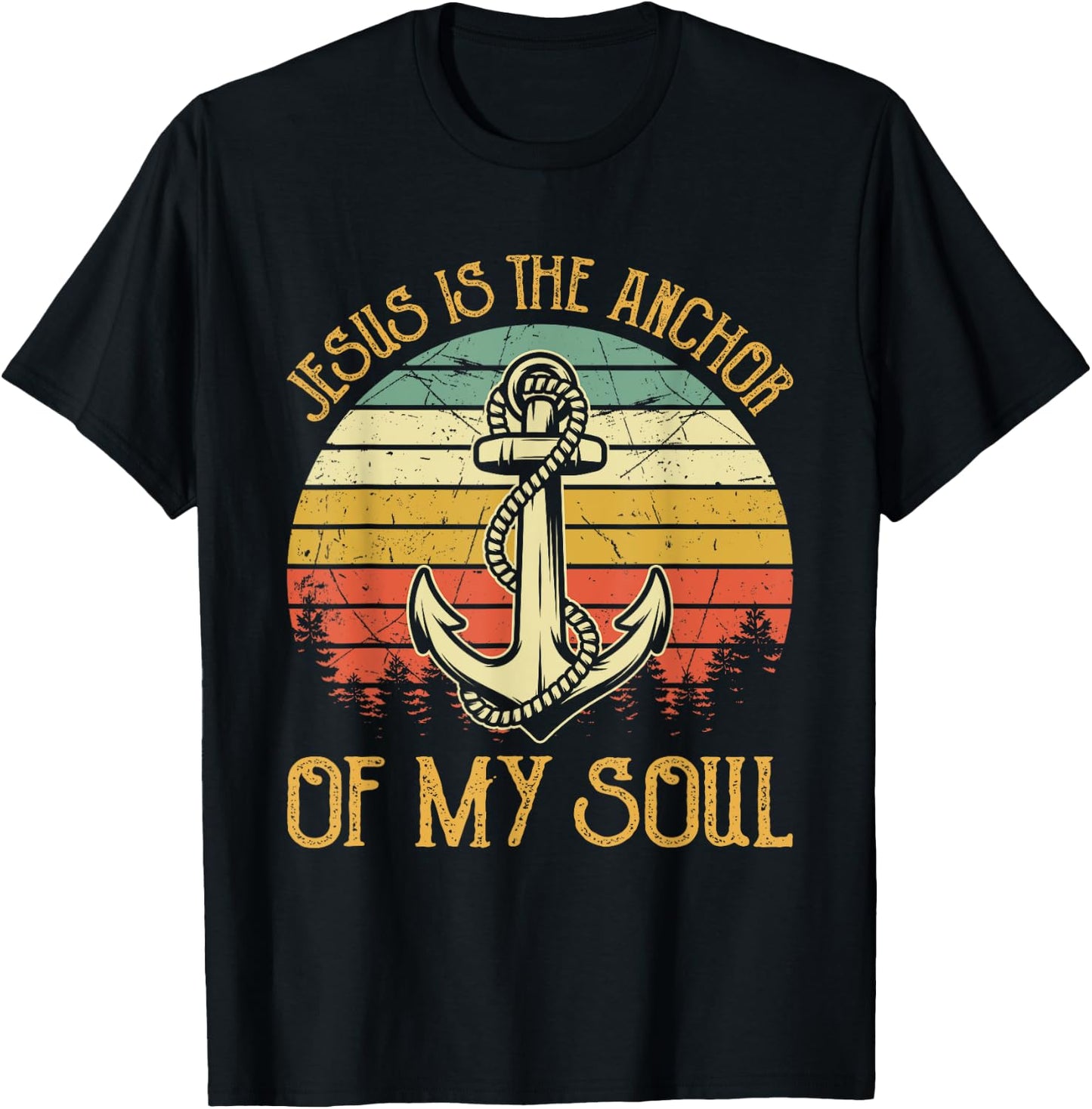 Jesus Is The Anchor Of My Soul Christian T-Shirt - T-Shirt | Black