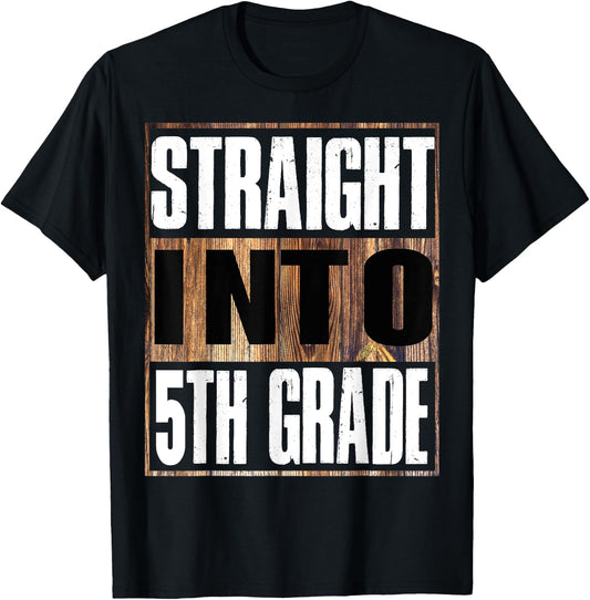 Straight Into 5th Grade Shirt Funny Back To School T-Shirt - T-Shirt | Black