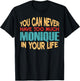 Funny Monique Personalised First Name Joke Item T-Shirt - T-Shirt | Black