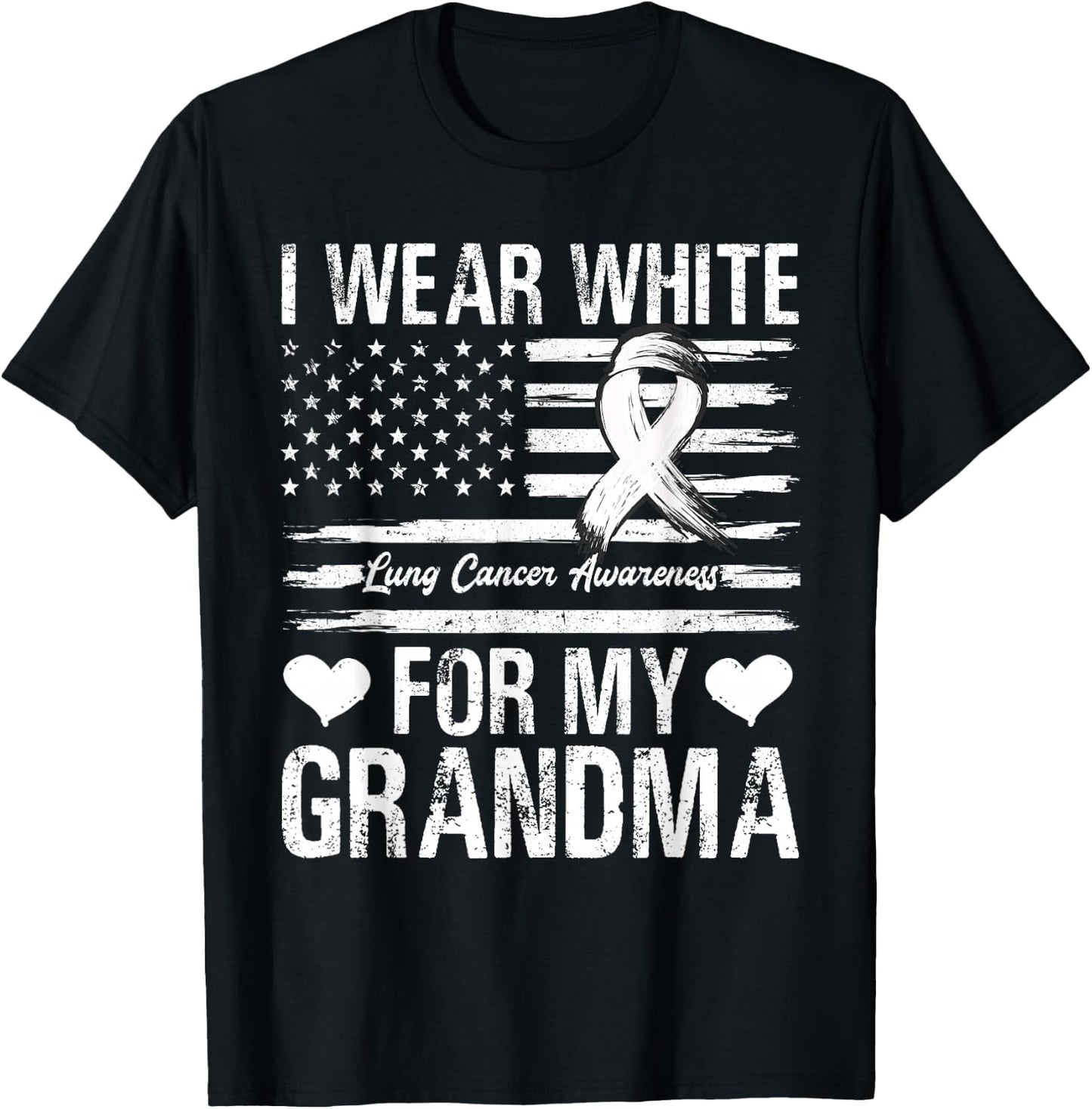 I Wear White For My Grandma Lung Cancer Awareness Flag T-Shirt - T-Shirt | Black