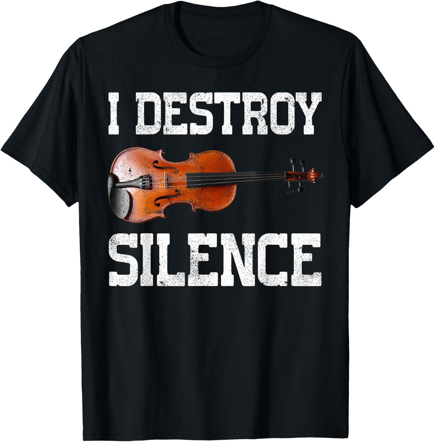 Funny I Destroy Silence Violin T-Shirt - T-Shirt | Black