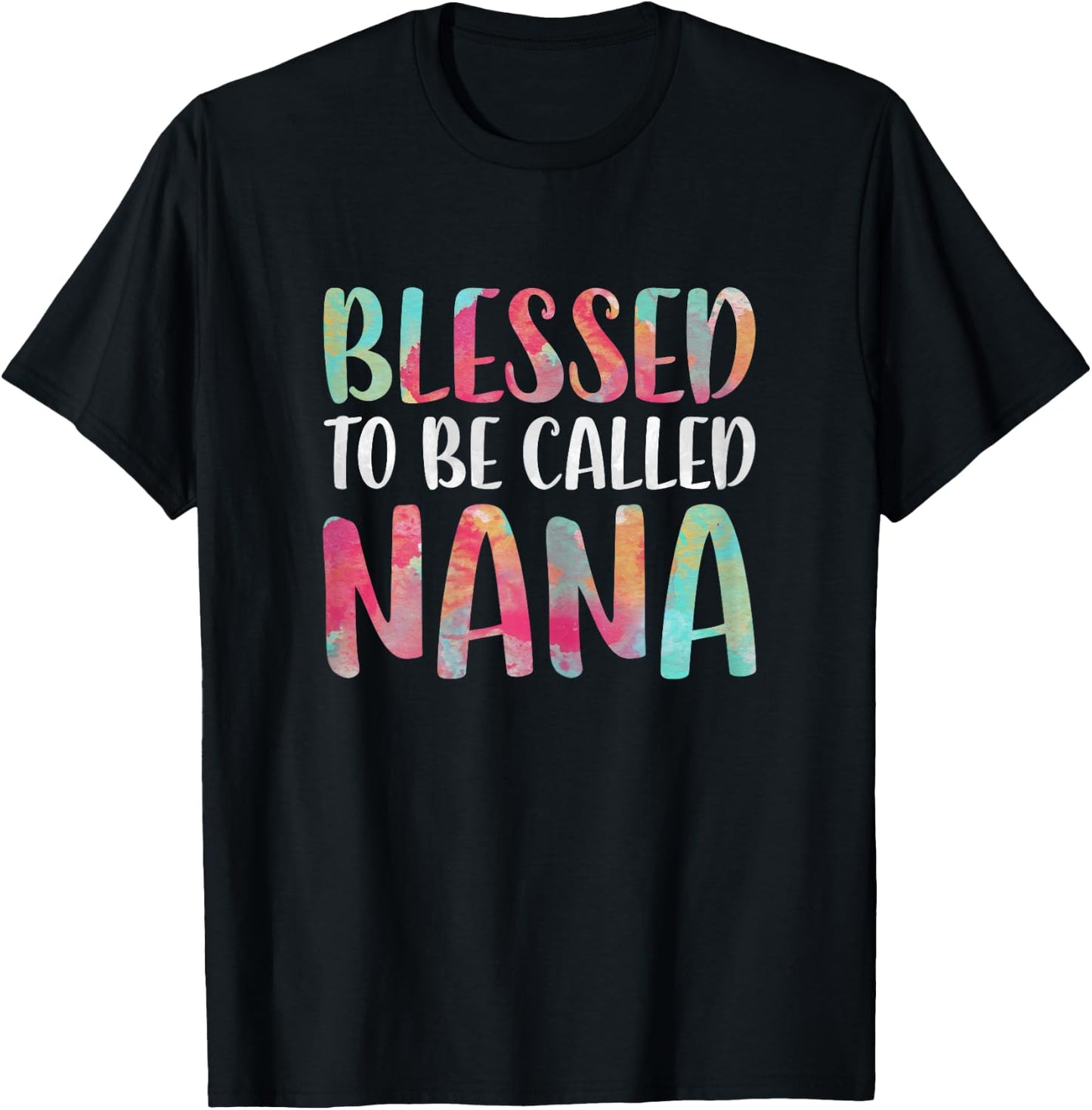 Blessed To Be Called Nana Shirt Women Mothers Day T-Shirt - T-Shirt | Black