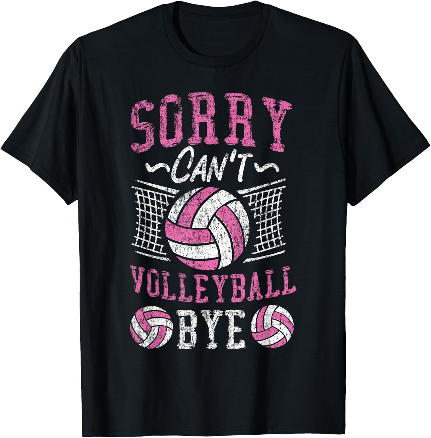 Volleyball Player Team Sorry Can't Volleyball Bye T-Shirt - T-Shirt | Black