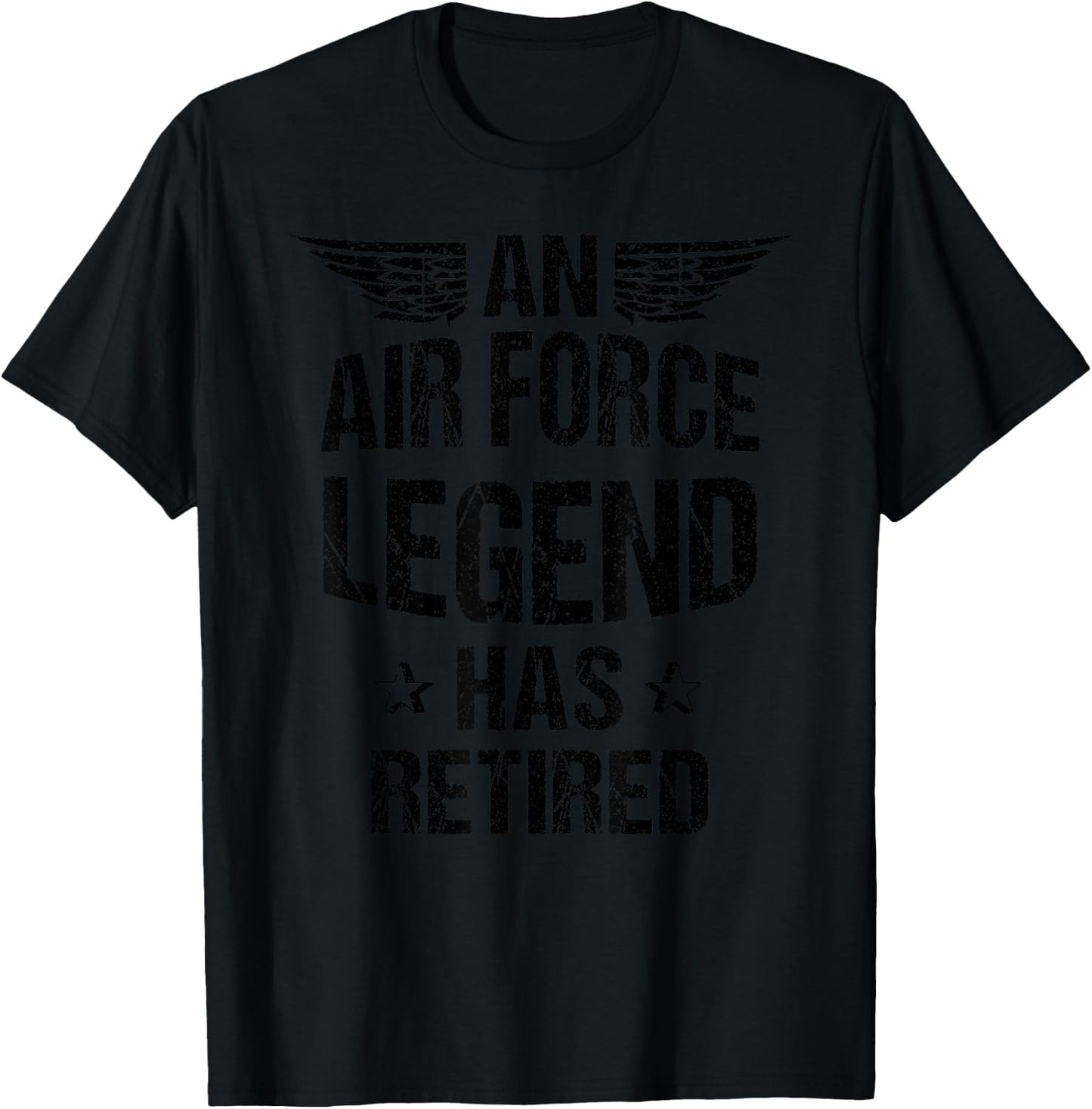 Funny Air Force Legend Has Retired | Funny Retirement Gift T-Shirt - T-Shirt | Black