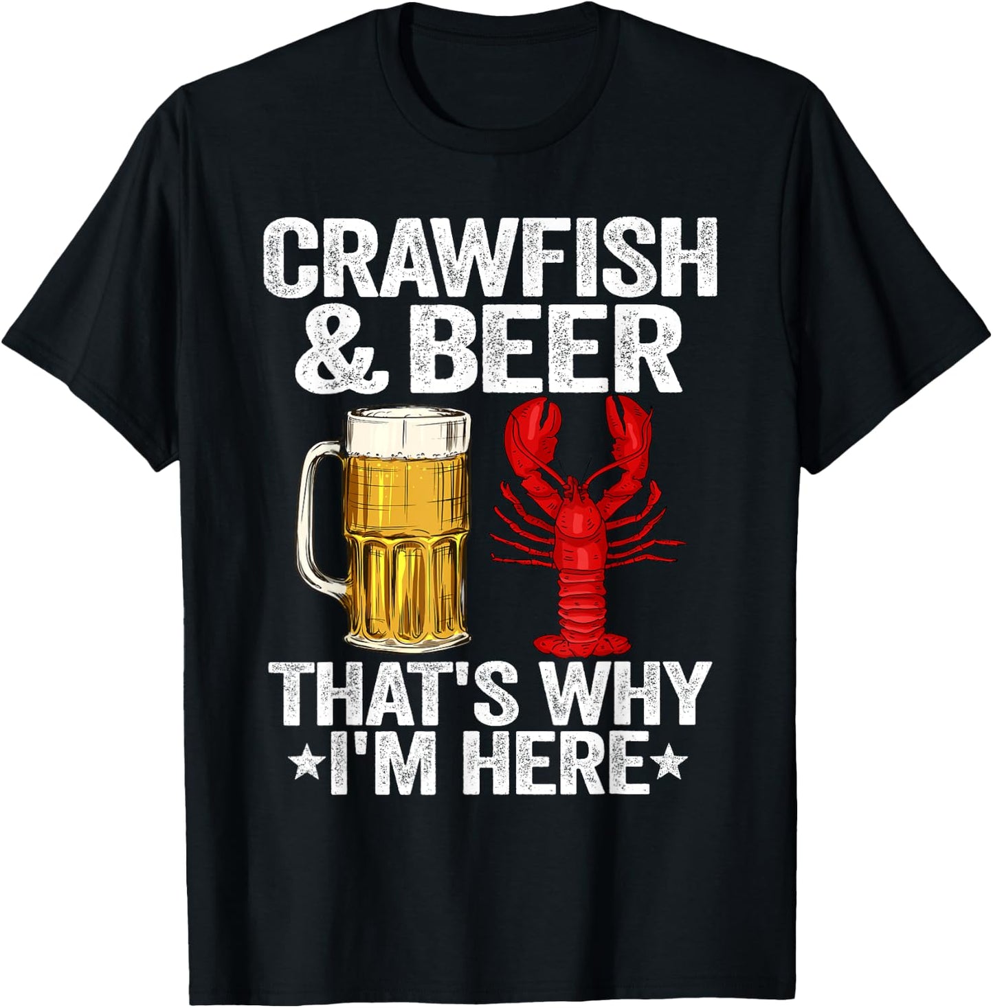Crawfish & Beer That's Why I'm Here Crayfish Daddy Crawfish T-Shirt - T-Shirt | Black