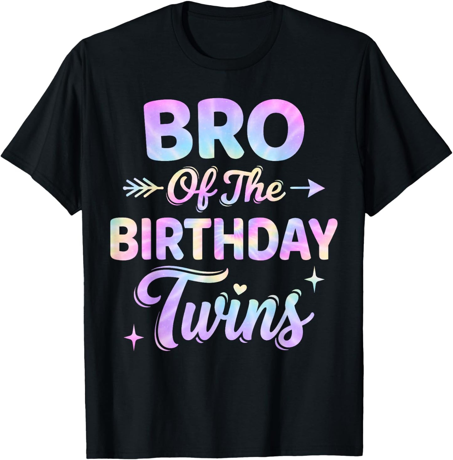 Bro of The Birthday Twins Tie Dye Colorful Birthday T-Shirt - T-Shirt | Black