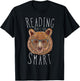 Reading Makes You Smart Bear With Glasses Librarian Bookworm T-Shirt - T-Shirt | Black
