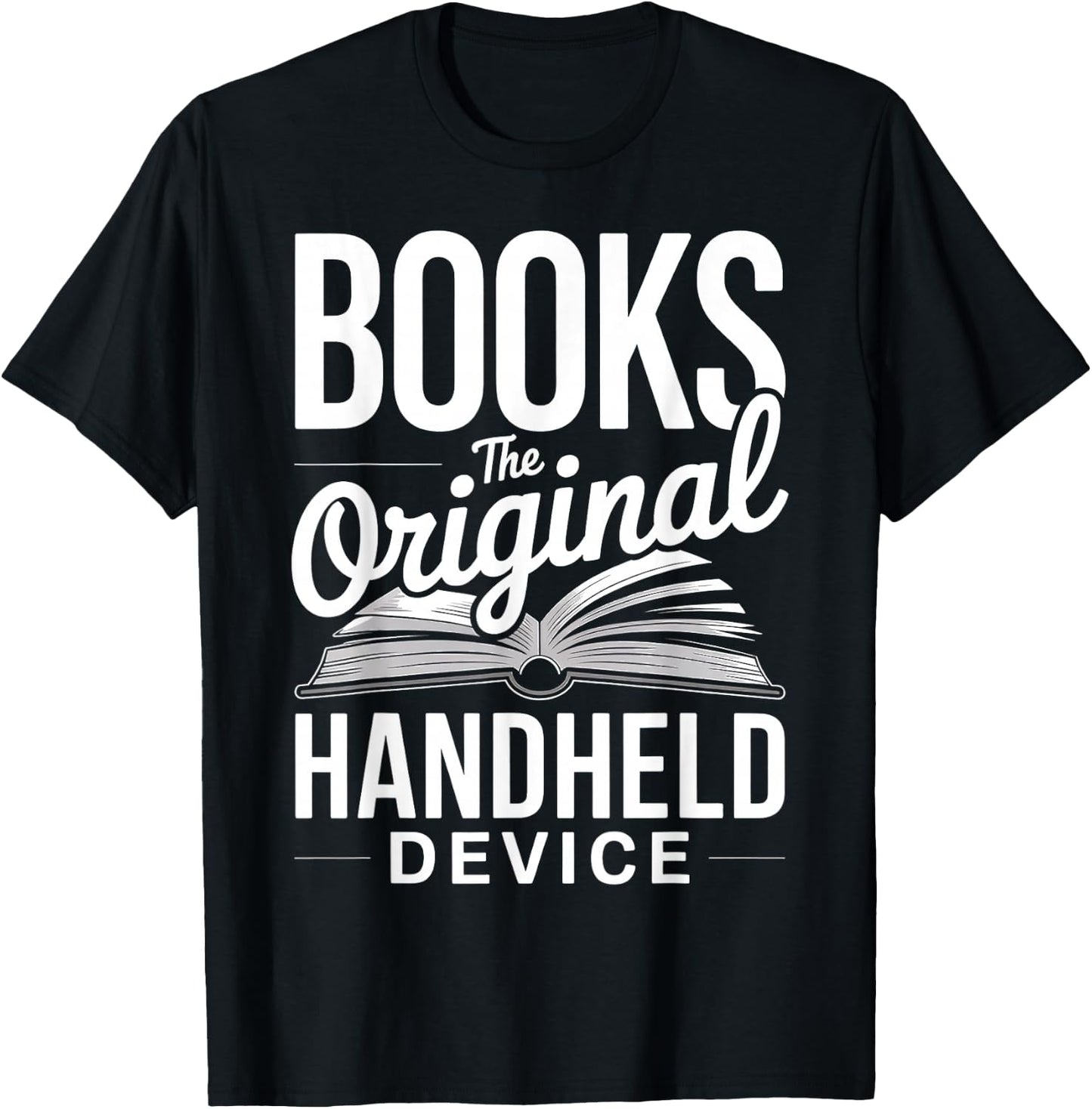Books The Original Handheld Device Book Funny Reading T-Shirt - T-Shirt | Black