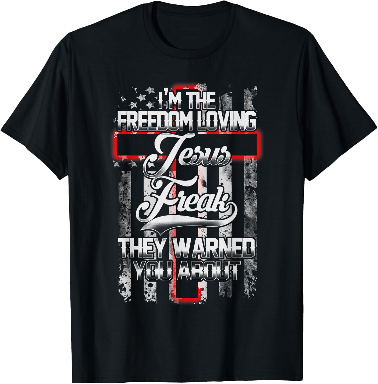 Freedom Loving American Jesus Freak Bible T-Shirt - T-Shirt | Black