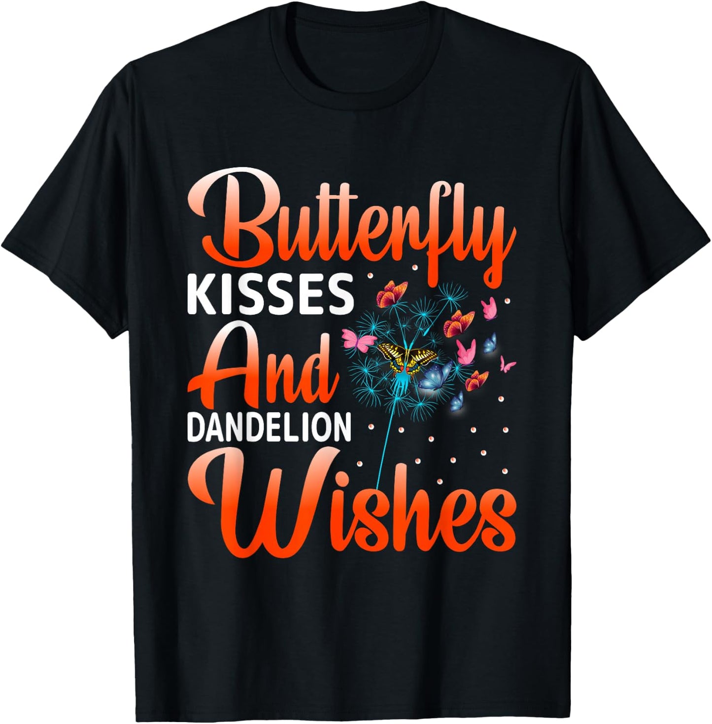 Butterfly Kisses and Dandelion Wishes - Butterfly Lovers T-Shirt - T-Shirt | Black