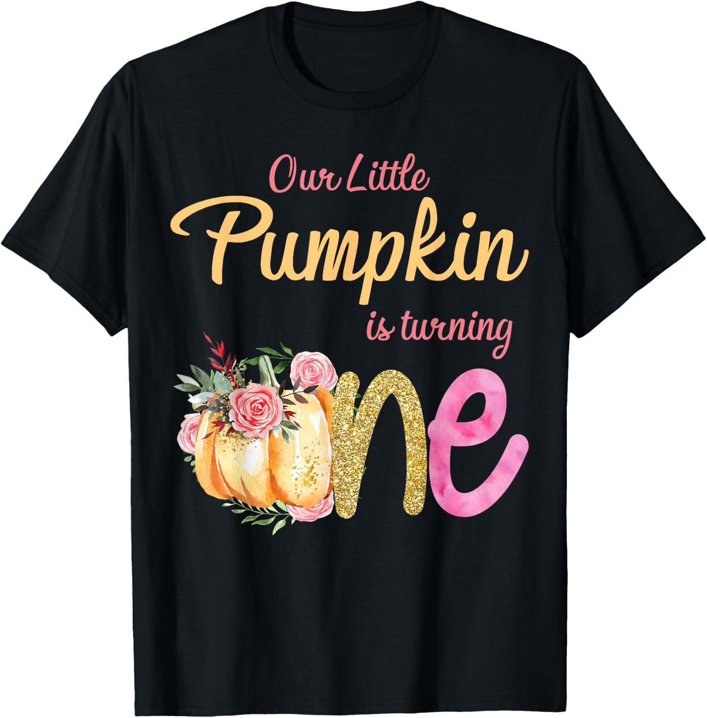 Our Little Pumpkin is Turning 1 Fall 1st Birthday Matching T-Shirt - T-Shirt | Black