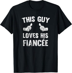 This Guy Loves His Fiance T-Shirt - T-Shirt | Black
